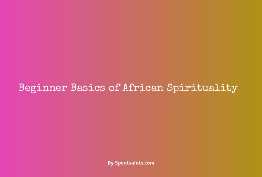 african spirituality for beginners