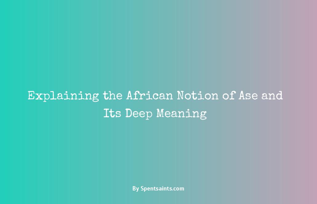 ase meaning african definition