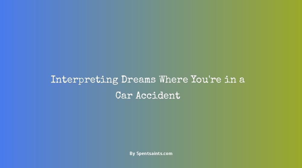 being in a car accident in a dream