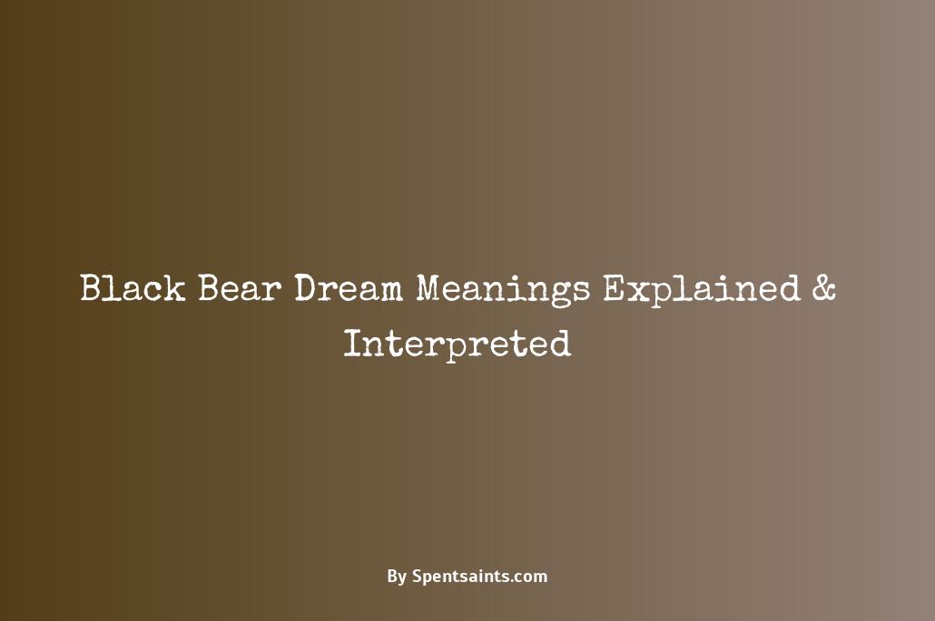 black bear meaning in dreams