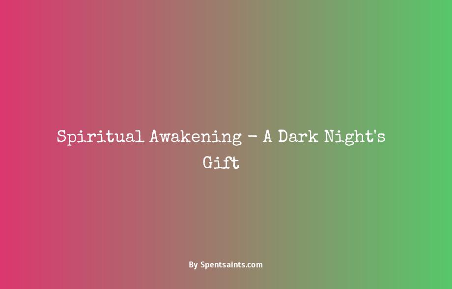 dark night of the soul spiritual awakening