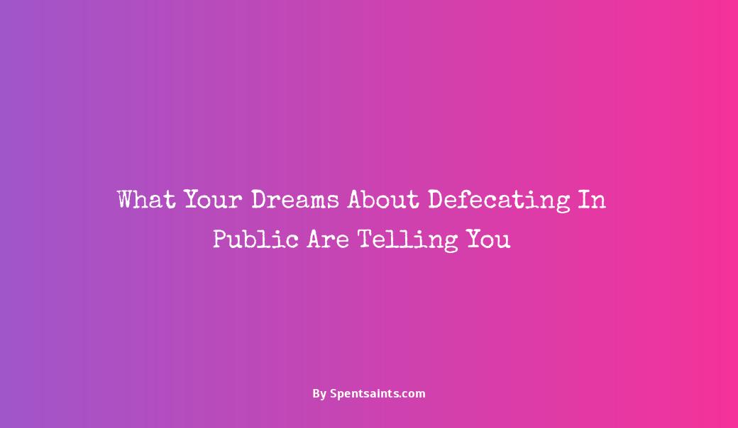 dream about defecating in public