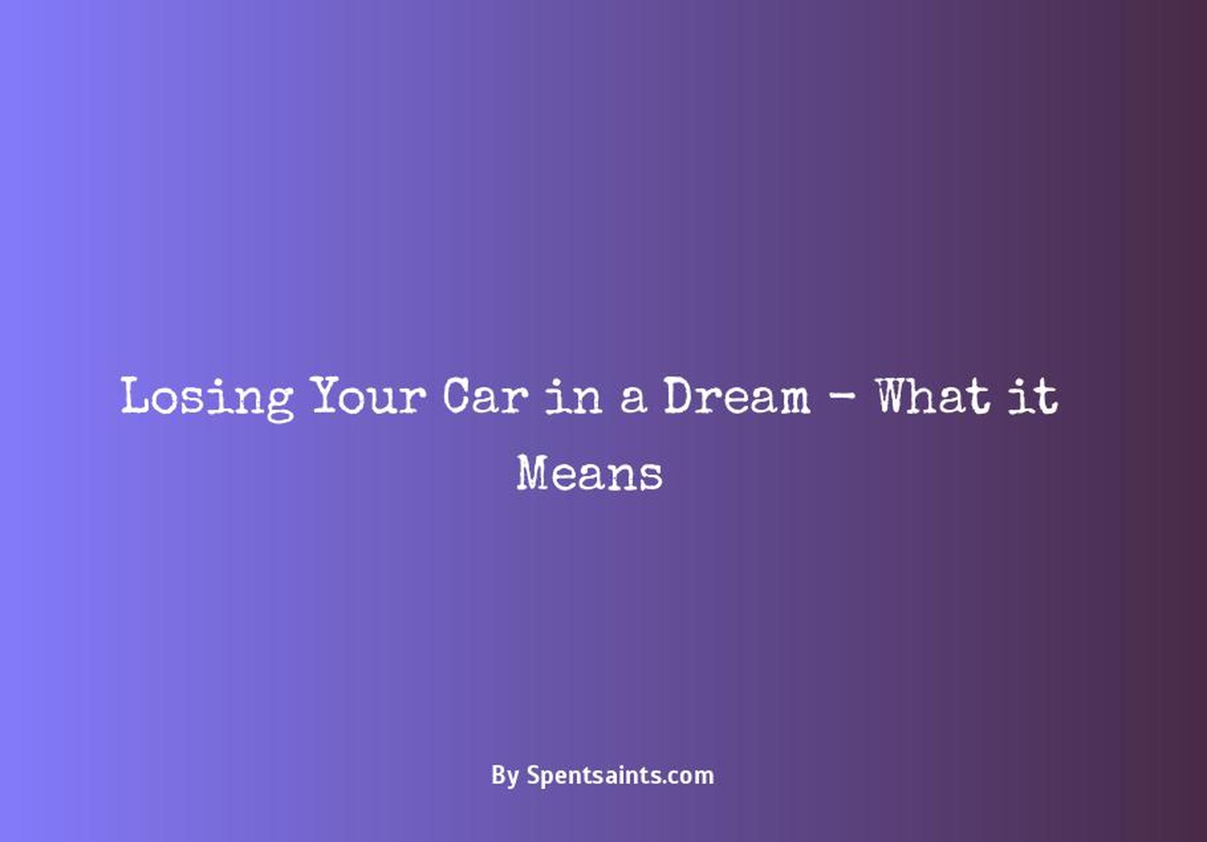 dream about losing a car