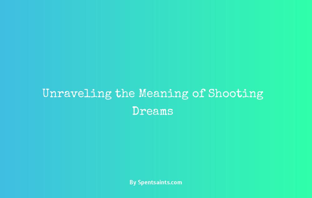 dreams of being shot meaning