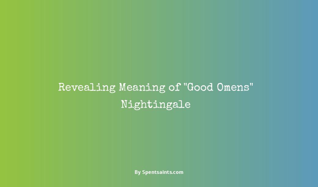 good omens nightingale meaning