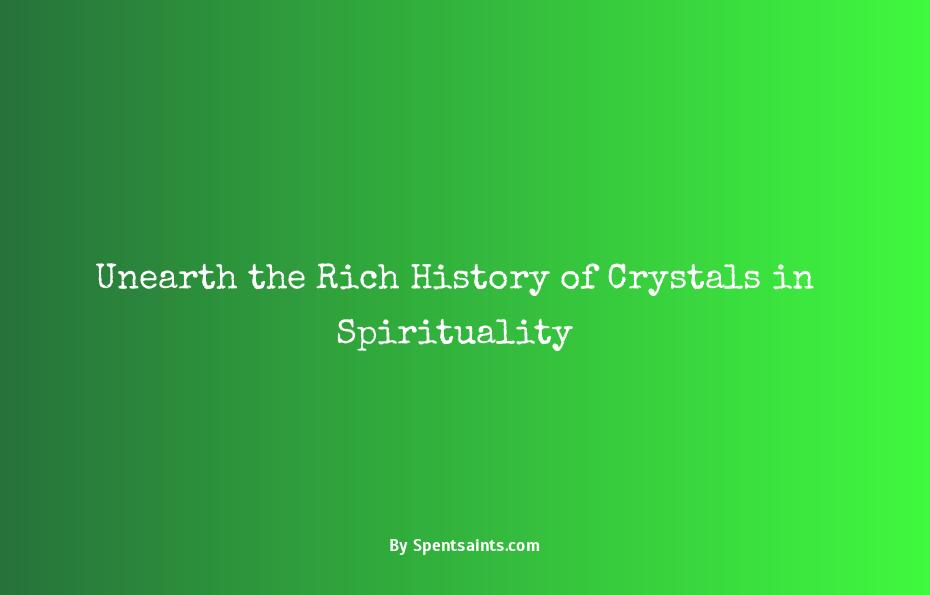 history of crystals in spirituality