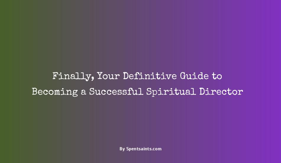 how to become a spiritual director