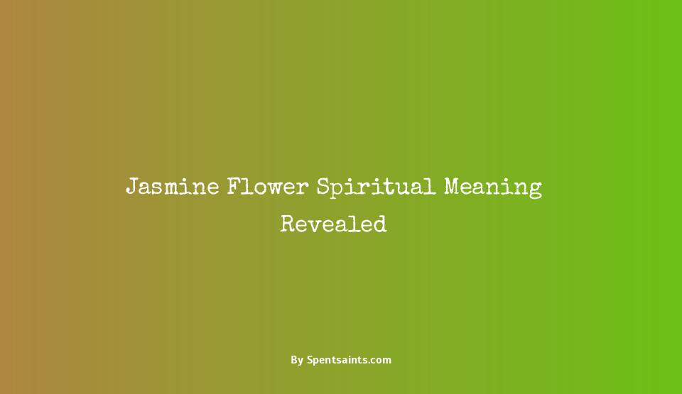 jasmine flower spiritual meaning