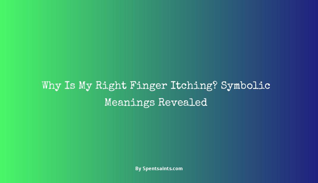 right finger itching meaning