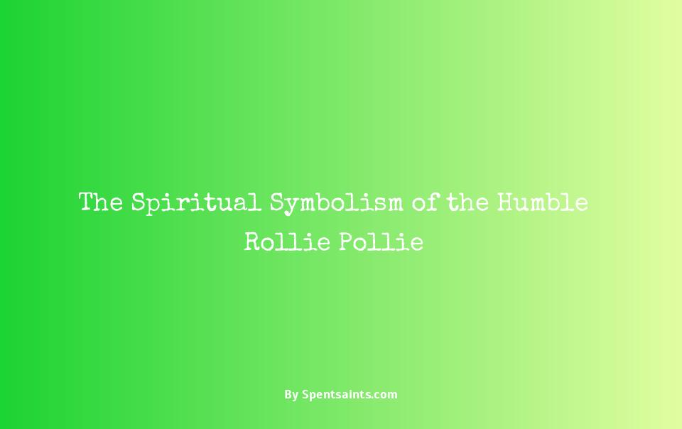 rollie pollie spiritual meaning