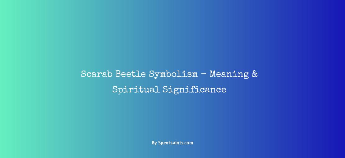 scarab beetle spiritual meaning