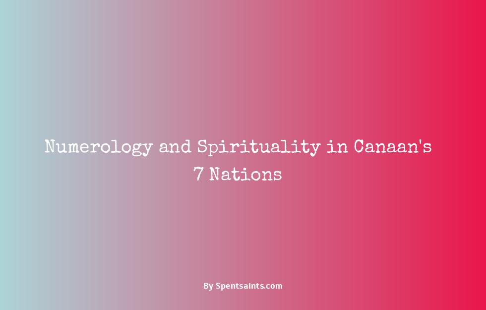 seven nations of canaan spiritual meaning
