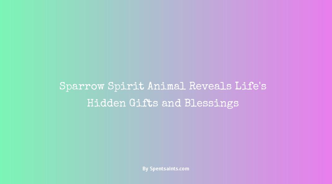 sparrow spirit animal meaning
