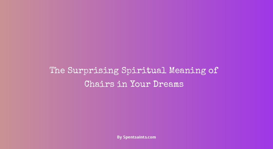 spiritual meaning of chair in a dream