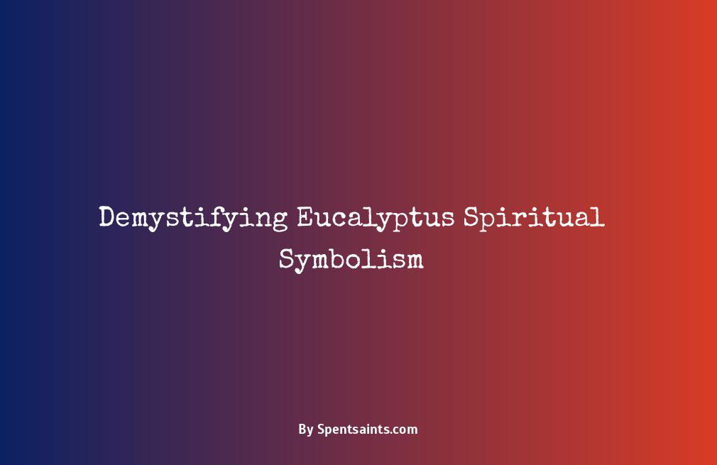 spiritual meaning of eucalyptus