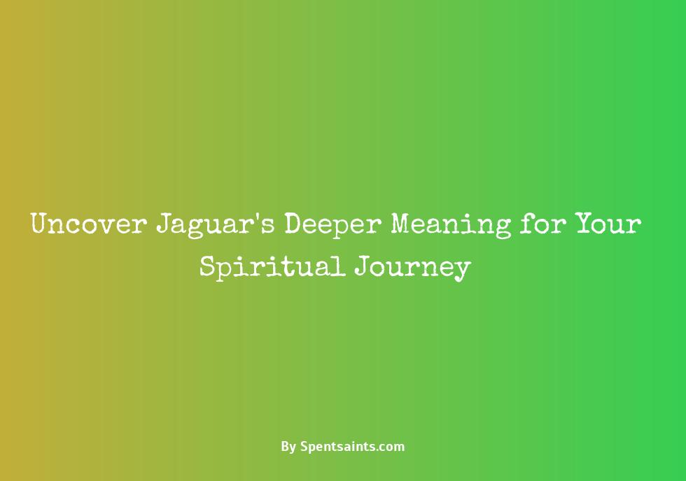 spiritual meaning of jaguar