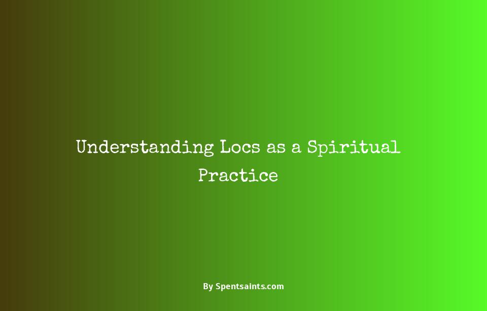 spiritual meaning of locs
