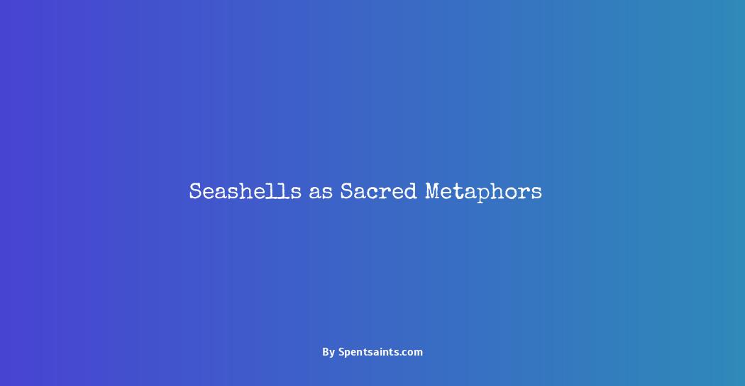 spiritual meaning of seashells