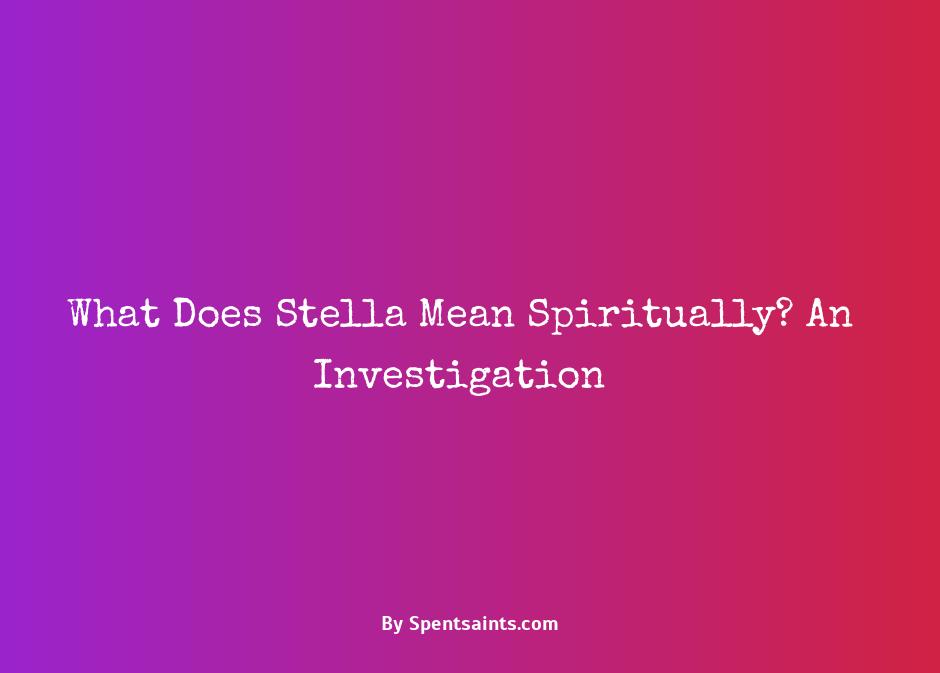 spiritual meaning of stella