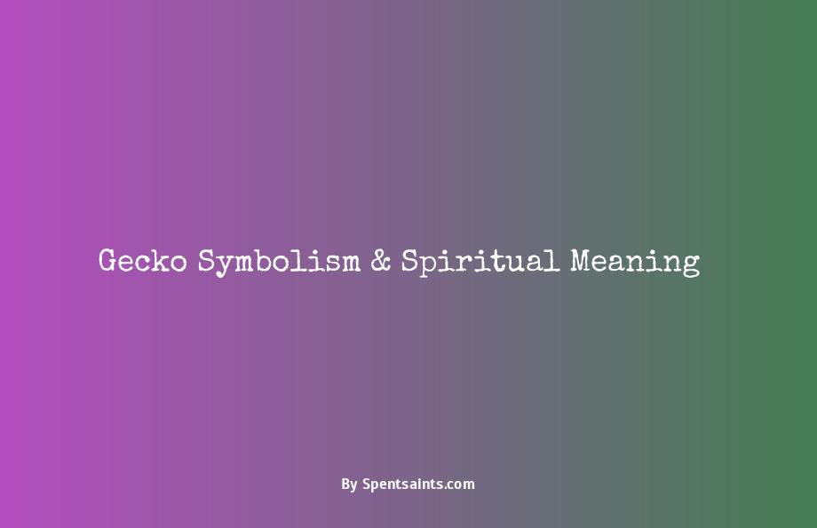 spiritual meaning of a gecko