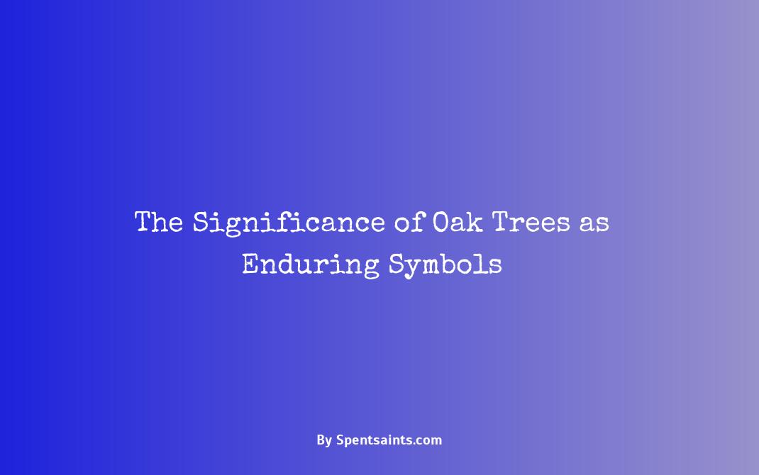what do oak trees symbolize
