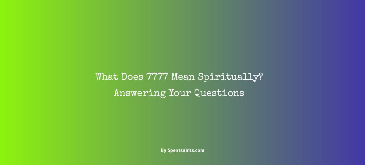 what does 7777 mean spiritually