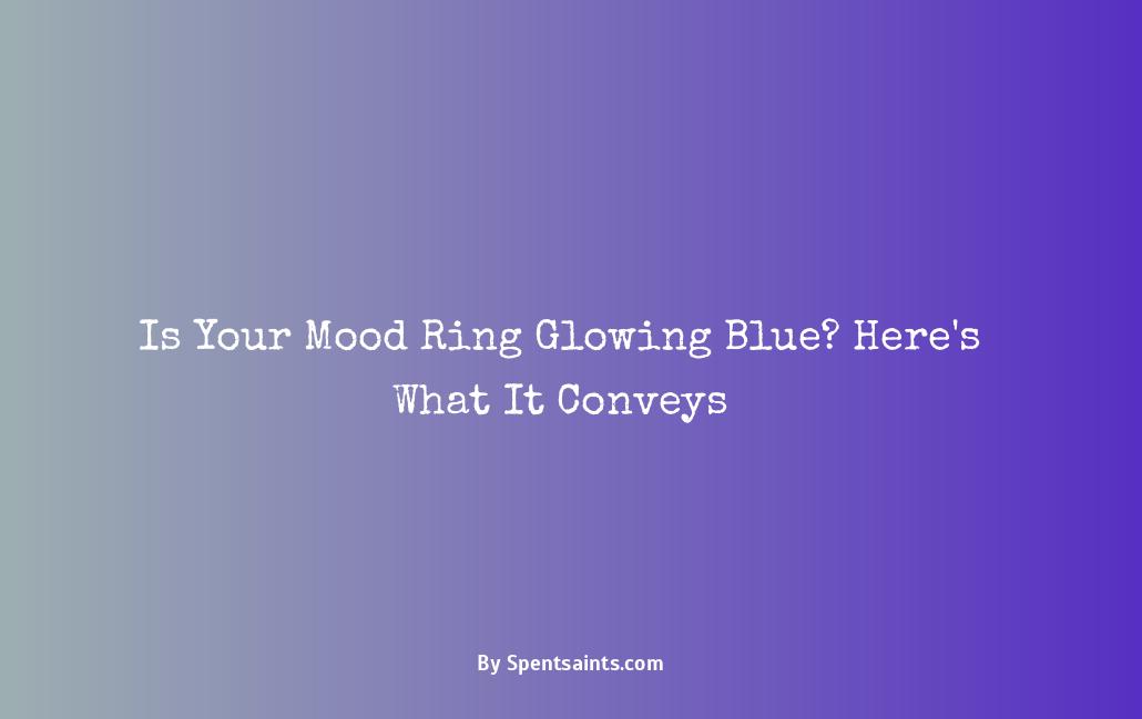 what does blue mean on a mood ring
