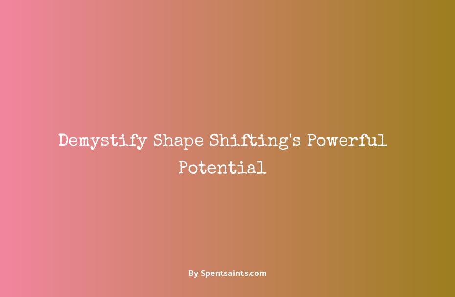 what does shape shifting mean