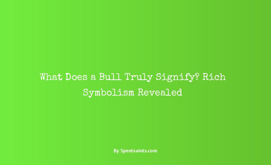 what does a bull symbolize