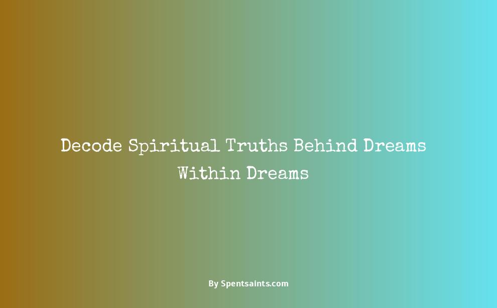 what does a dream within a dream mean spiritually