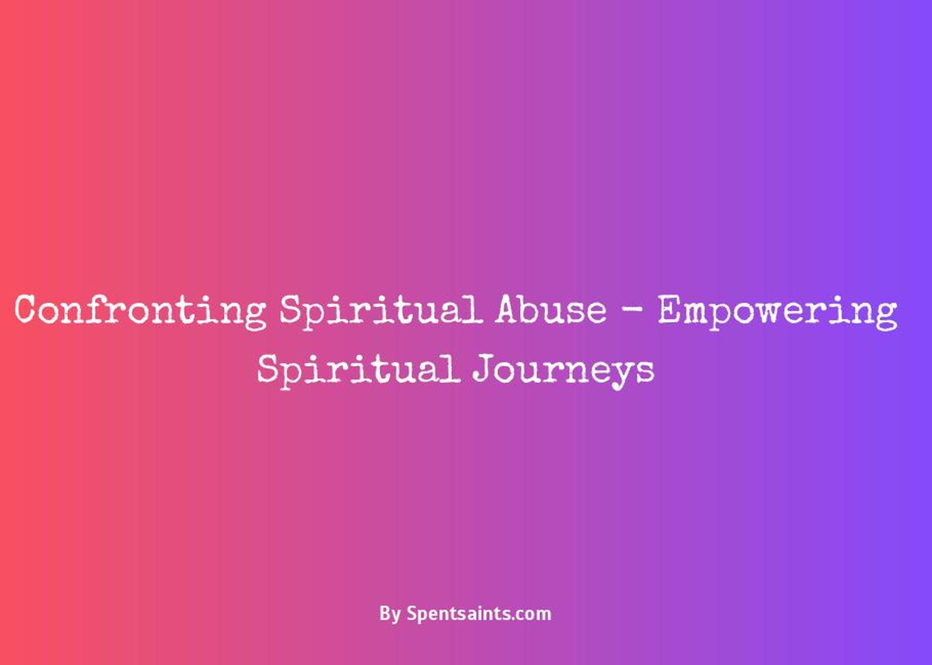 what is spiritual abuse
