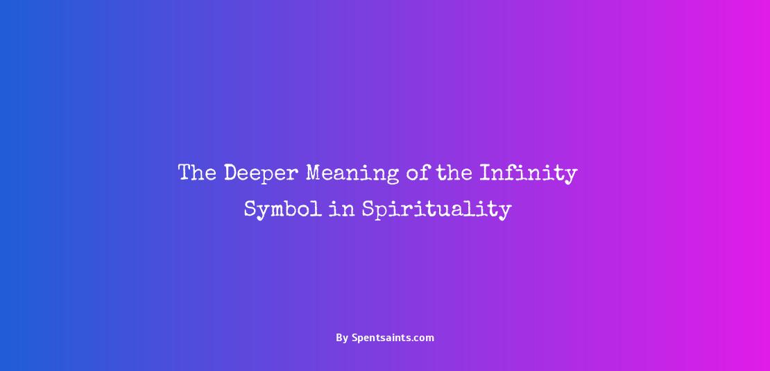 what is the spiritual meaning of the infinity symbol