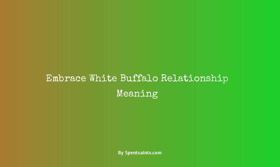 white buffalo meaning relationship