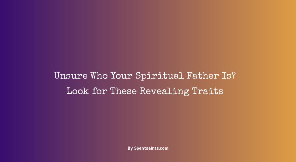 who is a spiritual father