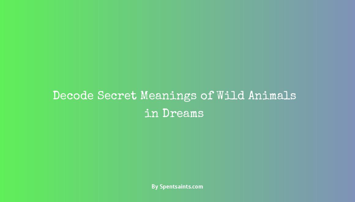 wild animals in dreams